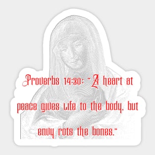 Proverbs 14:30 street style design Sticker